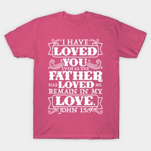 John 15:9 T-Shirt